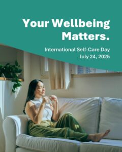 A woman sitting on a couch under a sunny window with a quiet, peaceful expression. Text on the image reads: Your Wellbeing Matters. International Self-Care Day July 24, 2025