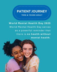 Text reading “World Mental Health Day 2025” on a blue background with two teens shown smiling and laughing. The text depicts the importance of mental health and provides tips on how to manage your well-being.